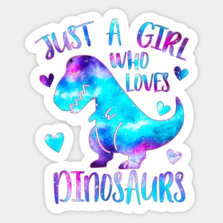 Just a girl who loves dinosaurs Sticker